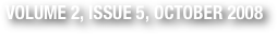 VOLUME 2, ISSUE 5, OCTOBER 2008