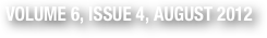 VOLUME 6, ISSUE 4, AUGUST 2012