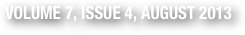 VOLUME 7, ISSUE 4, AUGUST 2013