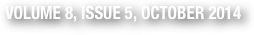 VOLUME 8, ISSUE 5, OCTOBER 2014